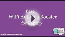 Best WiFi Antenna Booster for Laptop